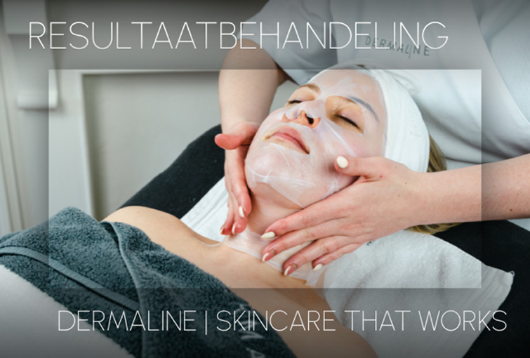 Resultaatsbehandelingen met ‘Dermaline, Skincare that works’